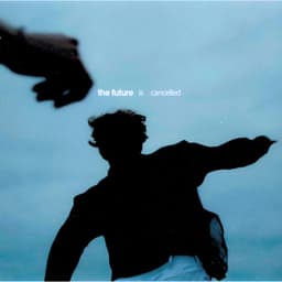 The Future Is Cancelled album cover