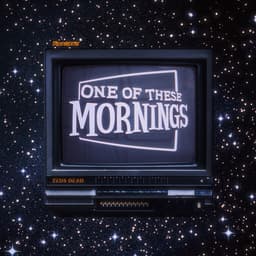 One Of These Mornings album cover